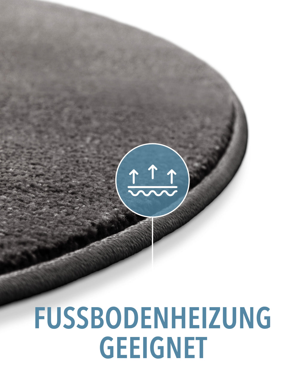 Kurzflor Teppich Montepulciano Anthrazit Grau rund Detailaufnahme der Teppichkante mit Hinweis für Fußbodenheizung geeignet