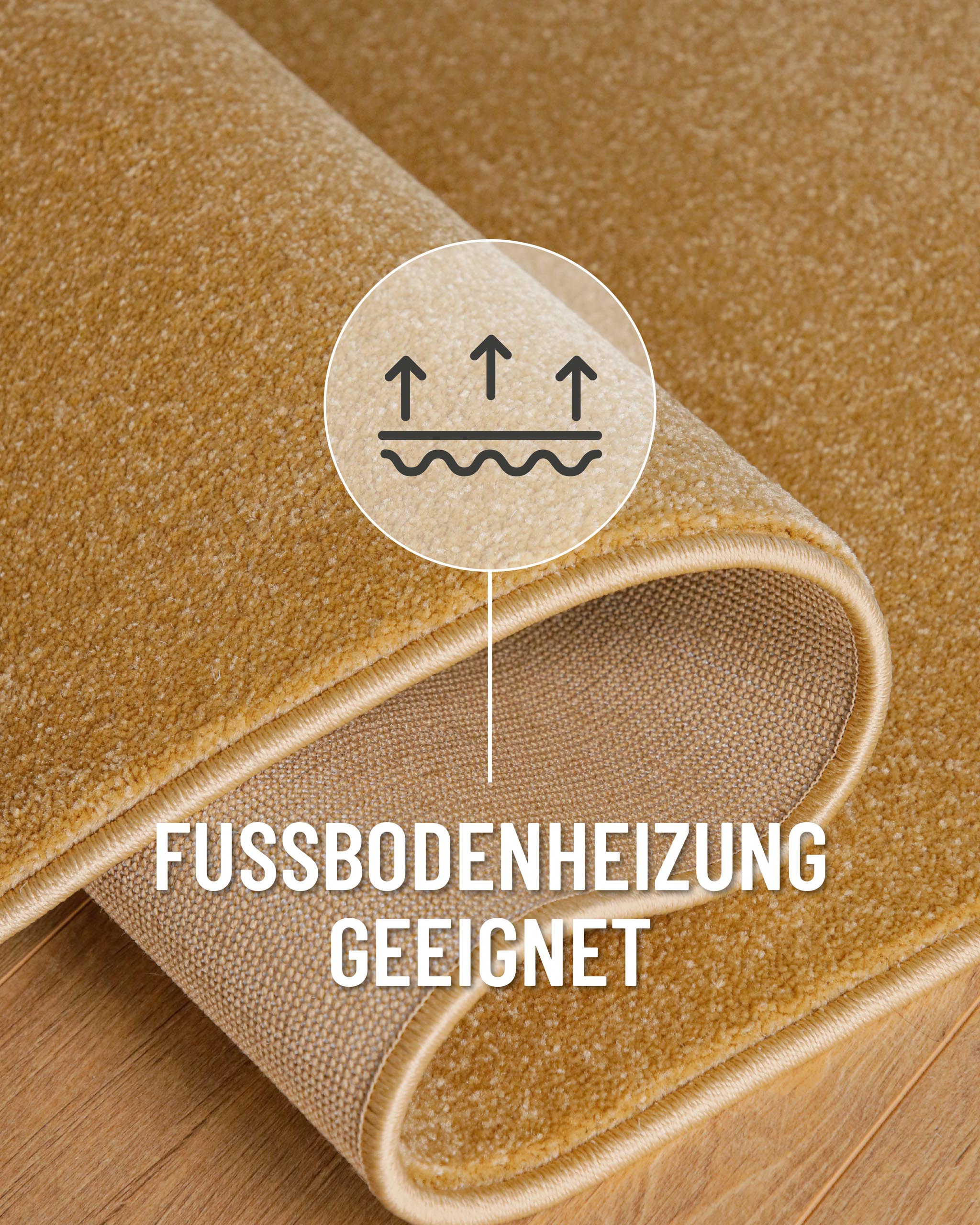Kurzflor Teppich Vegas Ocker Gelb rund Detail mit Hinweis auf Fußbodenheizung geeignet